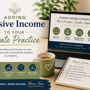Adding Passive Income to Your Practice (Non-CE Course)