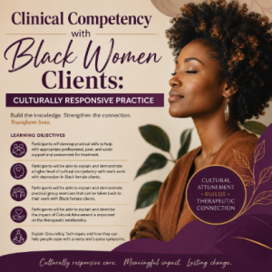 Clinical Competency with Black Women Clients: Culturally Responsive Practice - Intermediate-2 CEs